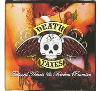 Death & Taxes – Tattooed Hearts & Broken P – Buhl