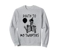 Death To My Twenties Funny R.I.P 20s, scheletro per 30° compleanno Felpa