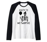 Death To My Twenties Funny R.I.P 20s, scheletro per 30° compleanno Maglia con Maniche Raglan