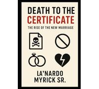 Death to the Certificate: The Rise of the New Marriage