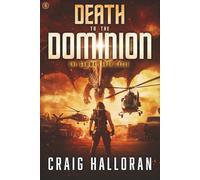 Death to the Dominion - Book 4: The Gamma Earth Cycle