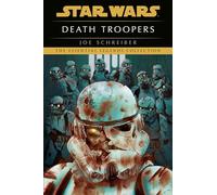 Death Troopers: Star Wars Legends: The Essential Legend Collection