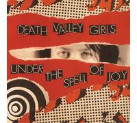 Death Valley Girls - Under The Spell Of Joy