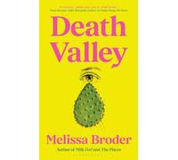 Death Valley: Melissa Broder