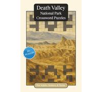 Death Valley National Park Crossword Puzzles: Crossword Puzzles with Easy to Read Print about Death Valley National Park, Nature, Wildlife and More | ... Gift for Vacations, Holidays and Relaxation