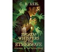 Death Whispers of the Etherwave: 1