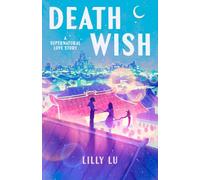 Death Wish: A Supernatural Love Story
