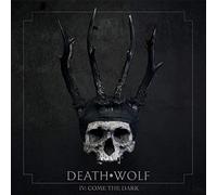 Death Wolf IV: Come the Dark (CD) Album