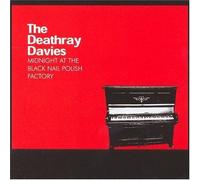 Deathray Davies - Midnight At The Black Nailpolish Factory