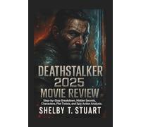 Deathstalker 2025 Movie Review: Step-by-Step Breakdown, Hidden Secrets, Characters, Plot Twists, and Epic Action Analysis.