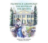 Deb Adamson Florence Griswold (Copertina rigida)
