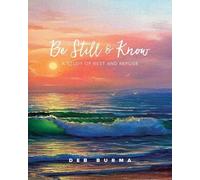 Deb Burma Be Still and Know (Tascabile)