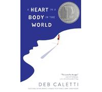 Deb Caletti A Heart in a Body in the World (Copertina rigida)