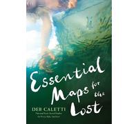Deb Caletti Essential Maps for the Lost (Tascabile)