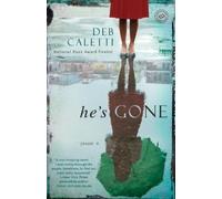 Deb Caletti He's Gone: A Novel (Tascabile)