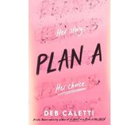 Deb Caletti Plan A (Copertina rigida)