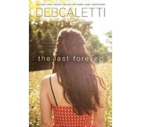 Deb Caletti The Last Forever (Tascabile)