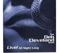 Deb Cleveland Band - Live All Night Long