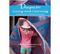 Deb Curtis Margie Carter Designs for Living and Learning (Tascabile)
