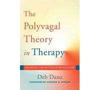 Deb Dana The Polyvagal Theory in Therapy (Copertina rigida)