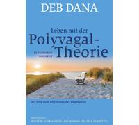 Deb Dana Theo Kierdorf (Übers.) H Leben mit der Polyvagal-Theorie: I (Tascabile)