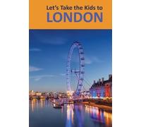 Deb Hosey White David Stewart White Let's Take the Kids to London (Tascabile)
