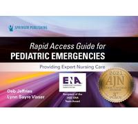 Deb Jeffries, MSN-Ed, RN, CEN, CPEN, TC Rapid Access Guide for P (Anello, filo)