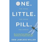Deb Lawless-Miller One. Little. Pill. (Tascabile)
