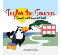 Deb Lightman Taylor the Toucan (Tascabile) Taylor the Toucan