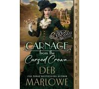 Deb Marlowe Carnage from the Cursed Crown (Tascabile) Kier and Levett Mystery
