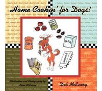 Deb McEnery Home Cookin' for Dogs (Tascabile)