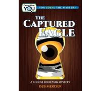 Deb Mercier The Captured Eagle (Tascabile) Detective: You