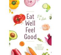 Deb Miller Linda Thompson Eat Well Feel Good (Tascabile)