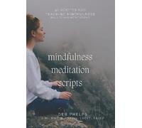 Deb Phelps Mindfulness Meditation Scripts (Tascabile)