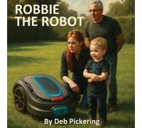 Deb Pickering Robbie The Robot (Tascabile)