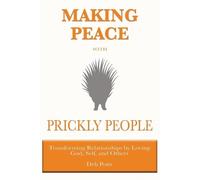 Deb Potts Making Peace with Prickly People (Tascabile)