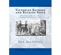 Deb Salisbury Victorian Bathing and Bathing Suits (Tascabile)