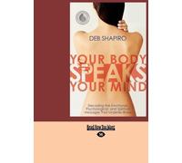 Deb Shapiro Your Body Speaks Your Mind (Tascabile)