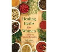 Deb Soule Healing Herbs for Women (Tascabile)