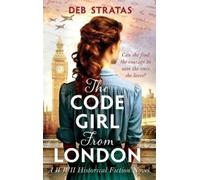 Deb Stratas The Code Girl From London (Copertina rigida)