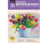 Deb Watson Painting: Watercolor Basics (Tascabile) How to Draw & Paint