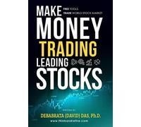 Debabrata (David) Das Make Money Trading Leading Stocks (Tascabile)