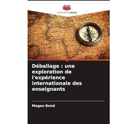 Déballage : une exploration de l'expérience internationale des enseignants