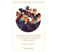 Debanjana Nag Globalization and the Transitional Cultures (Copertina rigida)