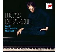 Debargue Lucas - Bach,Beethoven,Medtner