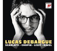 Debargue Lucas - Scarlatti,Ravel,Liszt,Chopin, Sonate Per