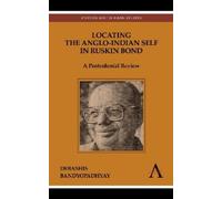 Debashis Bandyopad Locating the Anglo-Indian Self in Ruskin (Copertina rigida)