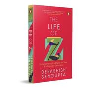 Debashish Sengupta The Life of Z (Tascabile)