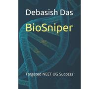 Debasish Das BioSniper: Targeted NEET UG Success (Tascabile)