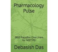 Debasish Das Pharmacology Pulse: 2800 Rapidfire One-Liners for NEET (Tascabile)